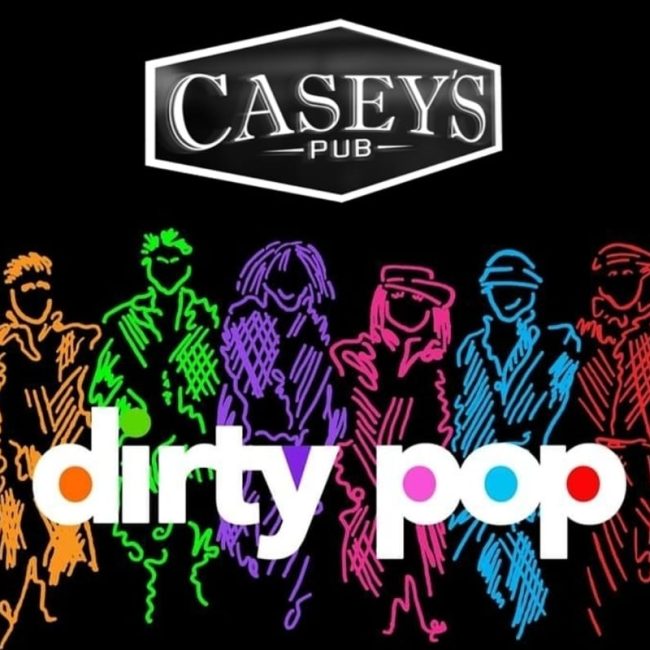 DIRTY POP @ Casey&#8217;s Pub