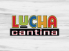 Lucha Cantina