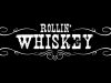 Rollin Whiskey