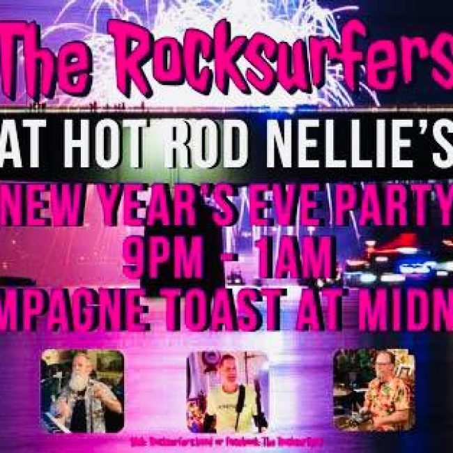 The Rocksurfers at Hot Rod Nellie’s New Year’s Eve Party!