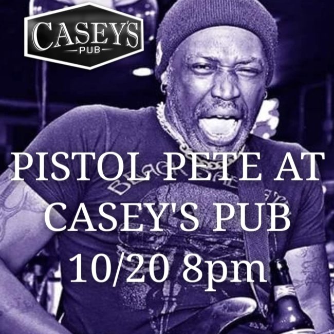 PISTOL PETE @ Casey&#8217;s Pub