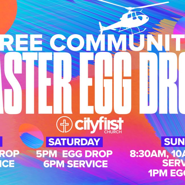 HELICOPTER EGG DROP @ City First Church