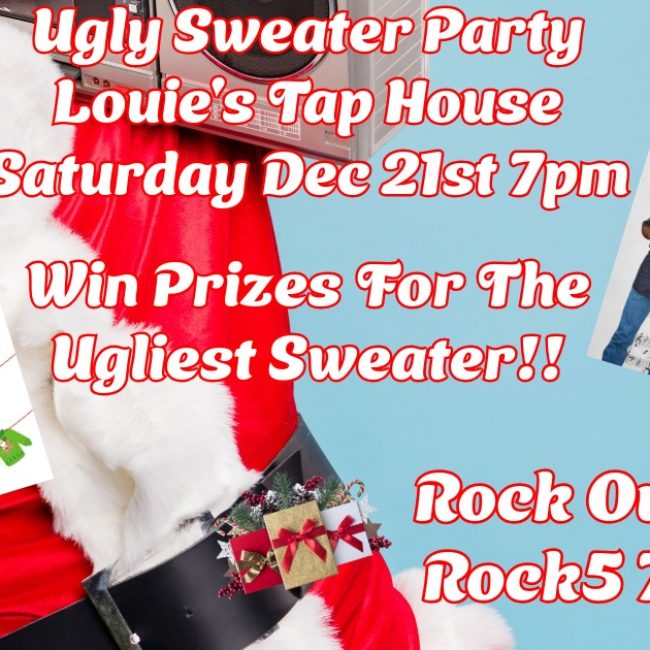 Ugly Sweater Party &#038; Rock5ive Band @ Louie&#8217;s Tap House