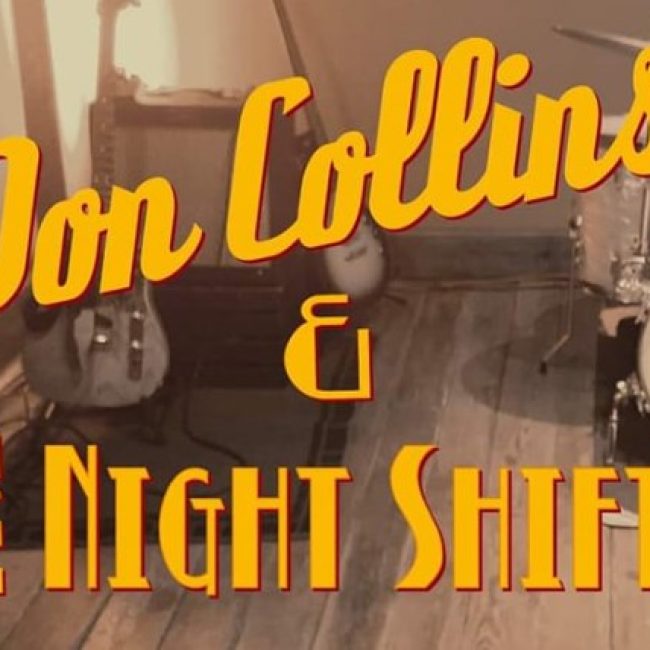 DON COLLINS &#038; THE NIGHT SHIFT