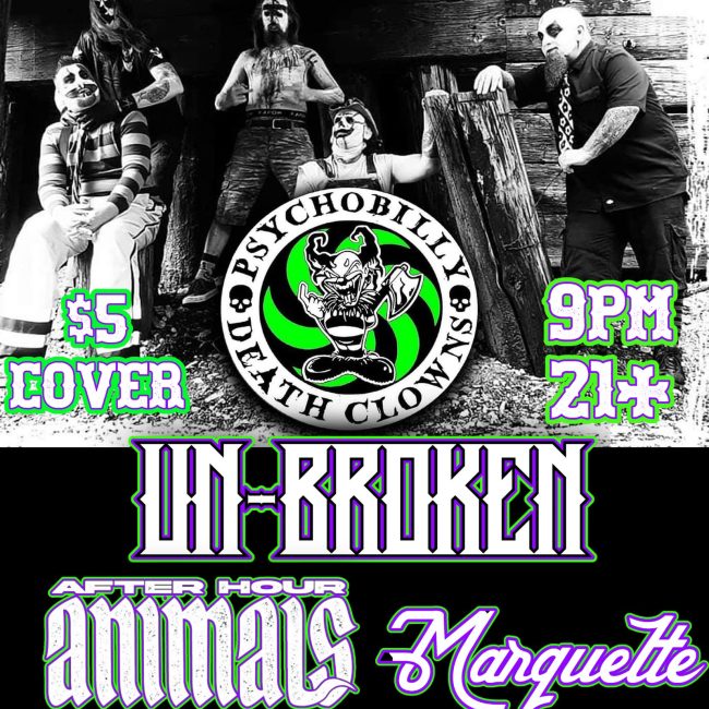 Psychobilly Death Clowns, Un-Broken, After Hour Animals, Marquette