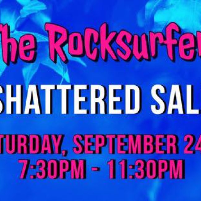 The Rocksurfers at Shattered Saloon