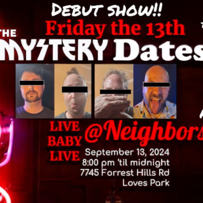 The Mystery Dates @ Neighbors Bar &#038; Grill