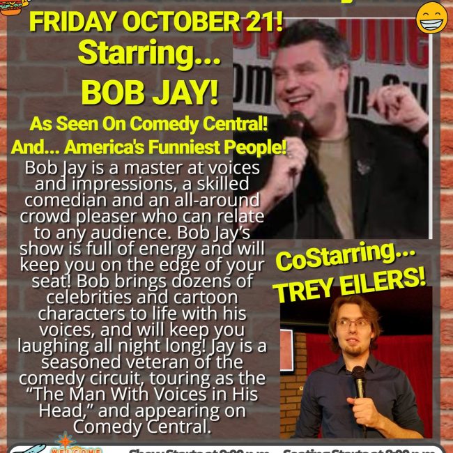 Comedy Night Series continues with headliner Bob Jay and featuring Trey Eilers!