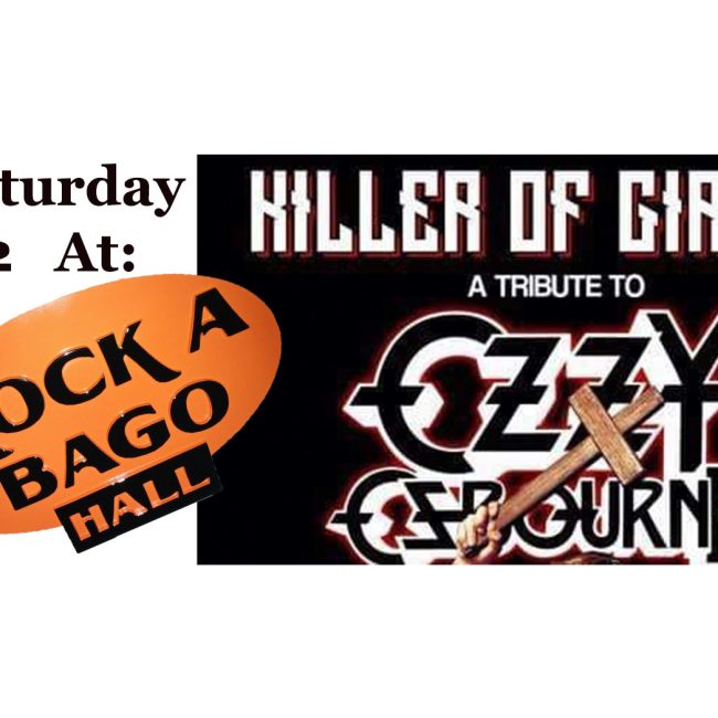Killer Of Giants-a tribute to Ozzy Osbourne @ Rock-A-Bago Hall & Mama C’s pizza