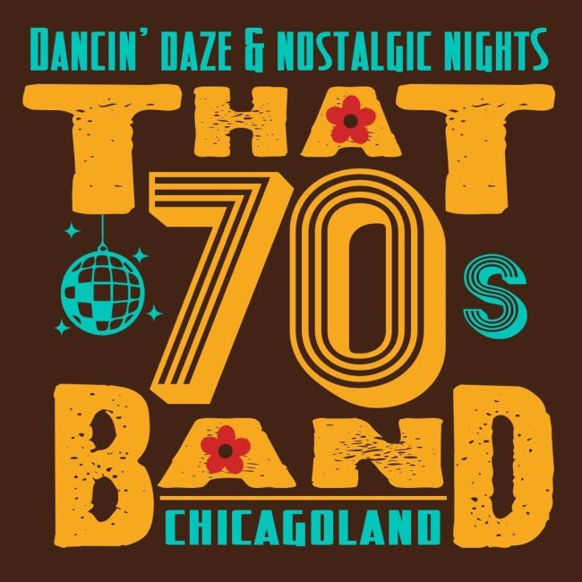 RESCHEDULED: Debut of That 70’s Band Chicagoland