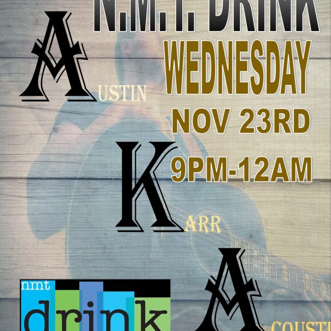 Austin Karr @ NMT Drink