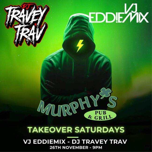 VJ Eddiemix and DJ Travey Trav @ Murphy’s Pub & Grill