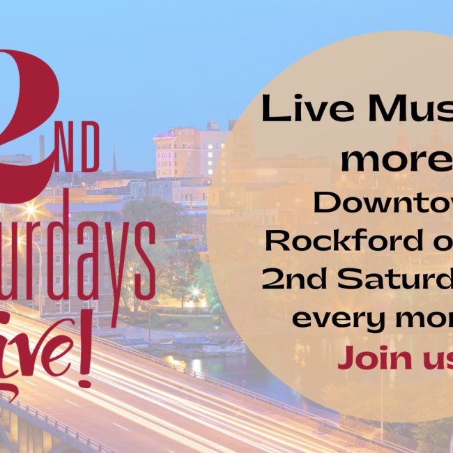 2nd Saturdays Live! @ Downtown Rockford