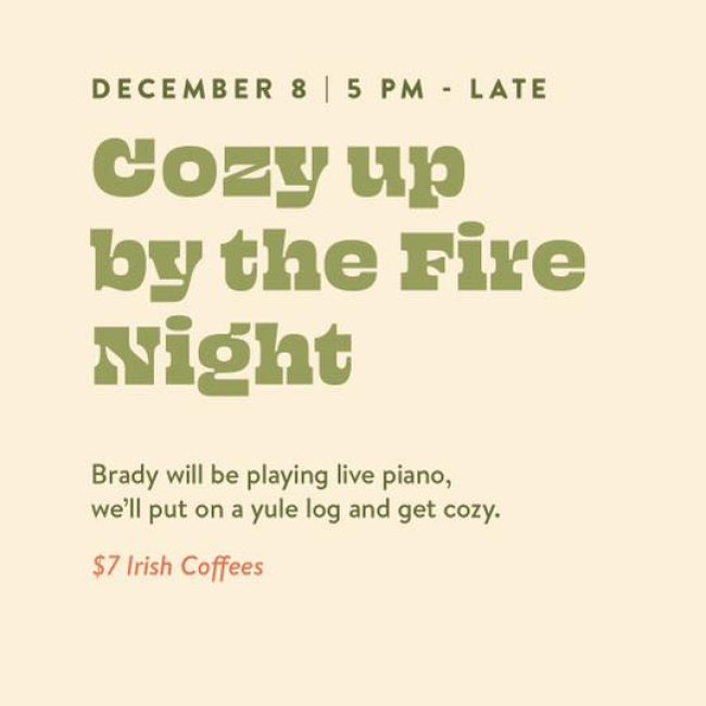 Cozy Up by the Fire Night @ 5bar.co