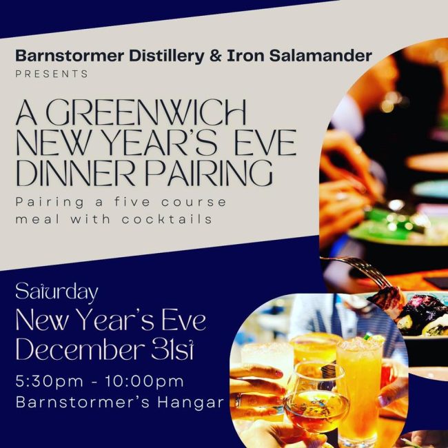 A Greenwich New Year’s Eve Dinner Pairing @ Barnstormer Distillery