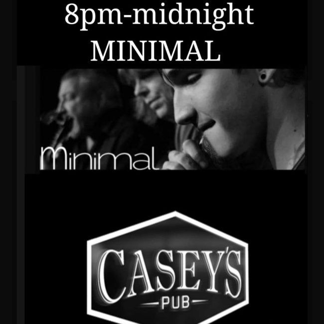 MINIMAL @ Casey’s Pub