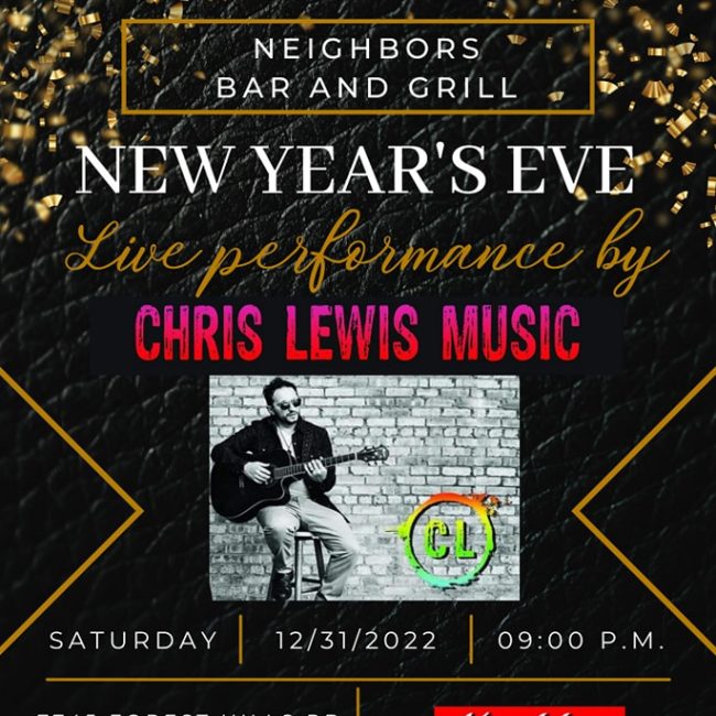 New Year’s Eve Party and Chris Lewis @ Neighbor’s
