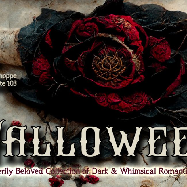Valloween-An Eerily Beloved Collection of Dark & Whimsical Romantic Delights Wolf Hollow Gift Shoppe