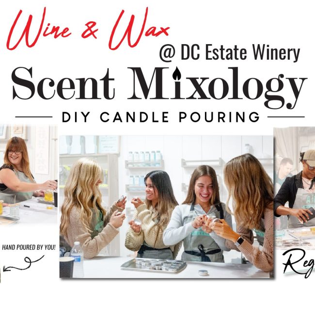 Wine & Wax @ DC Estate Winery Candle Pouring