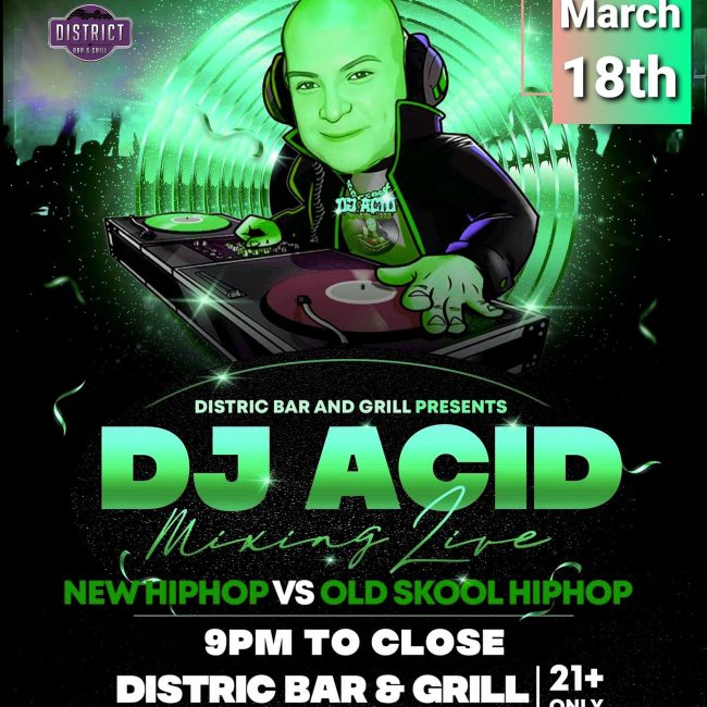 Dj Acid New Hiphop vs 90 Hiphop @ District Bar and Grill