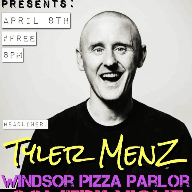 The Windsor Pizza Parlor Comedy Night @ Windsor Pizza Parlor