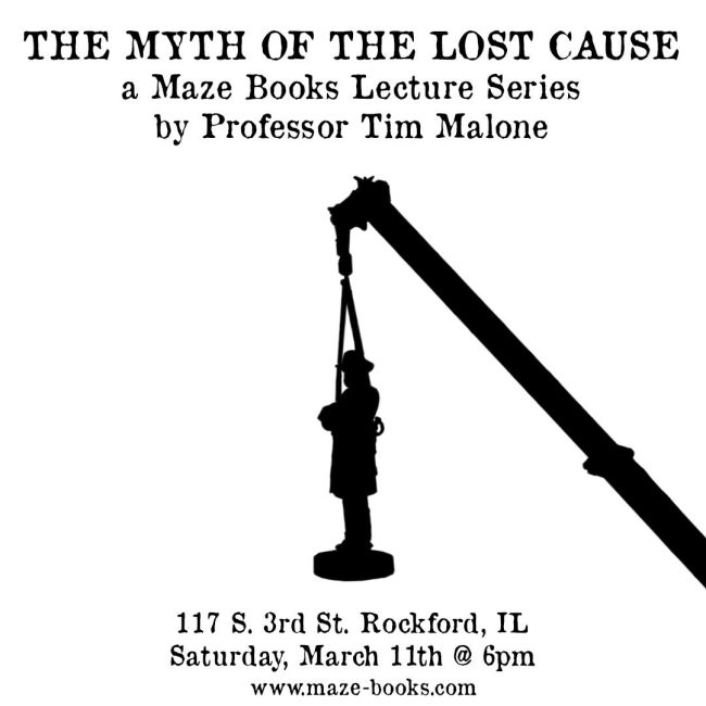 The Myth of the Lost Cause – Maze Books Lecture Series Maze Books @ Maze Books