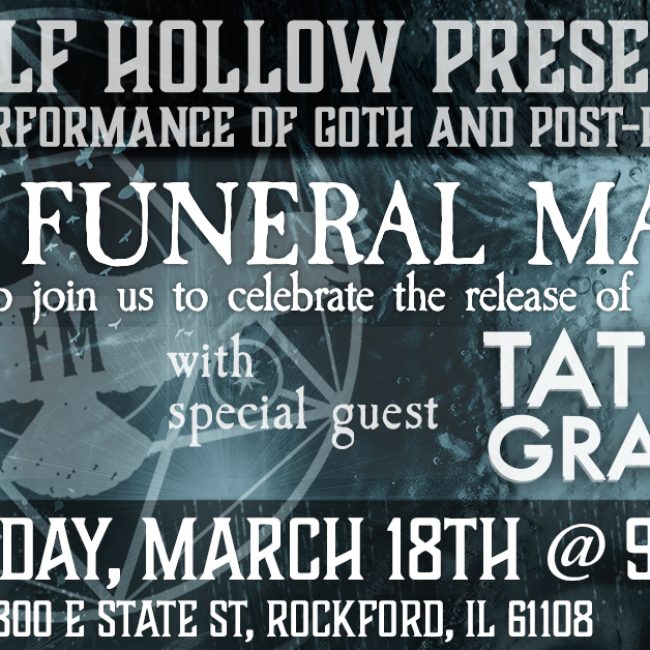 The Funeral March with Special Guest Tatu Gral @ Wolf Hollow