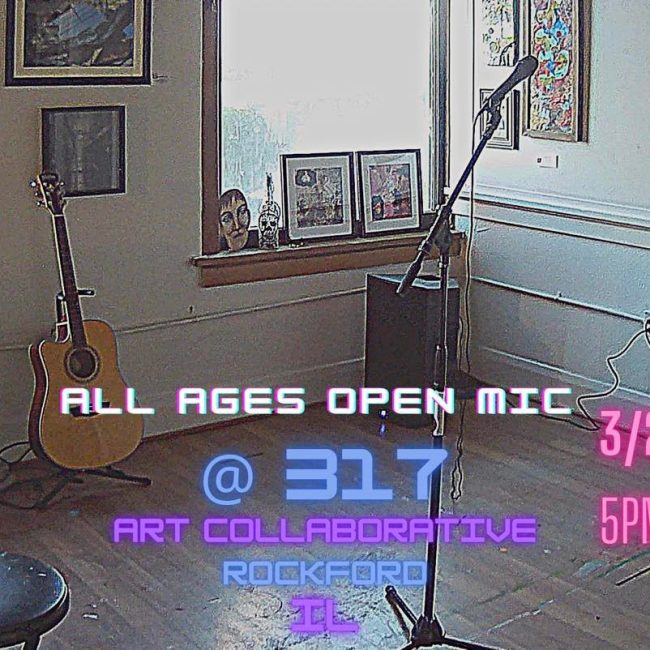 ALL AGES OPEN MIC @ 317 Art Collaborative
