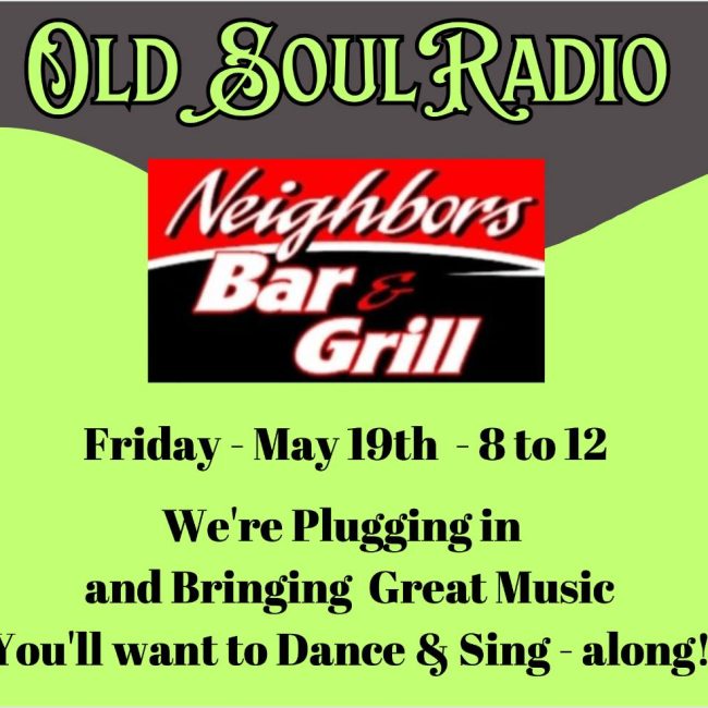 OLD SOUL RADIO @ Neighbors Bar & Grill