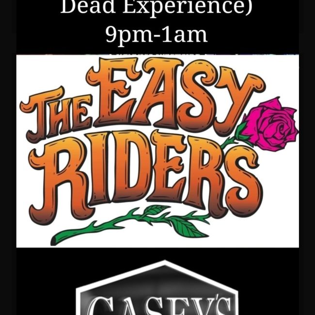The EASY RIDERS (A Grateful Dead Experience) @ Casey’s Pub