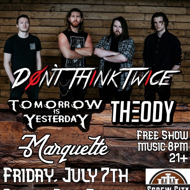 Don’t Think Twice w/ Tomorrow is Yesterday, Theody, Marquette