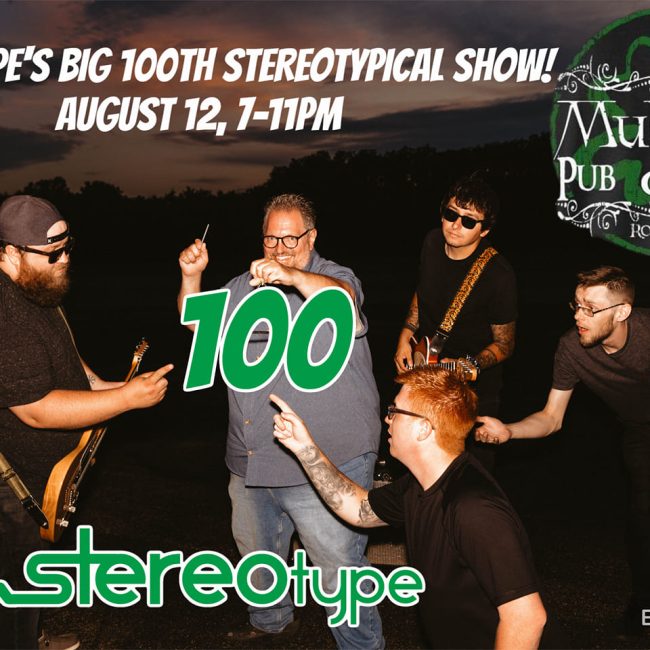 The 100th Stereotypical Show @Mulligans!