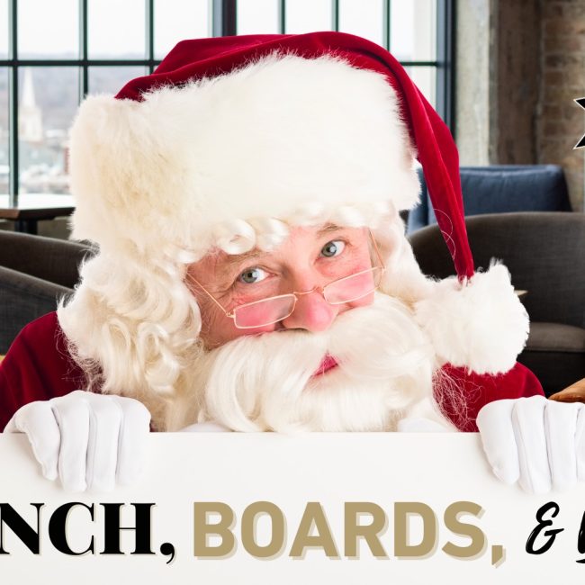 Brunch, Boards, & Booze with a special visit from Santa Claus