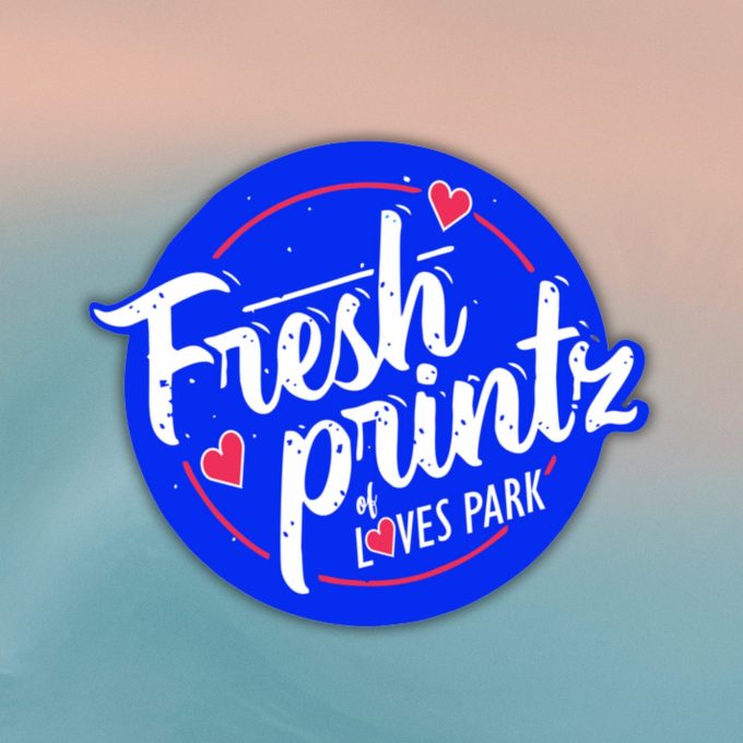 Fresh Printz of Loves Park