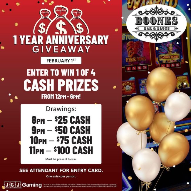 1 year Anniversary @ Boone’s Bar & Slots