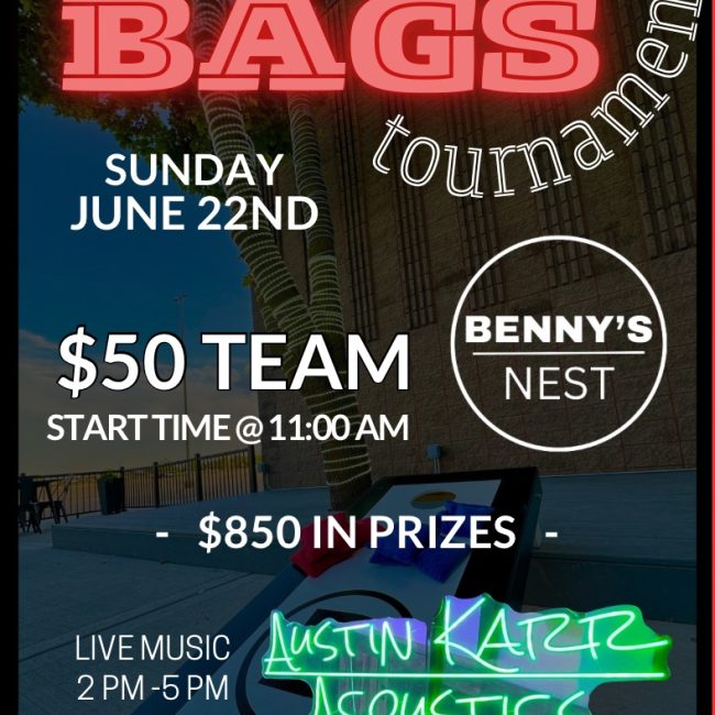 Austin Karr & Bags Tournament @ Benny’s at Nest