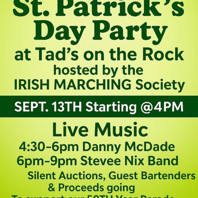 1/2 Way to St. Patricks Day Party @ Tad’s on the Rock