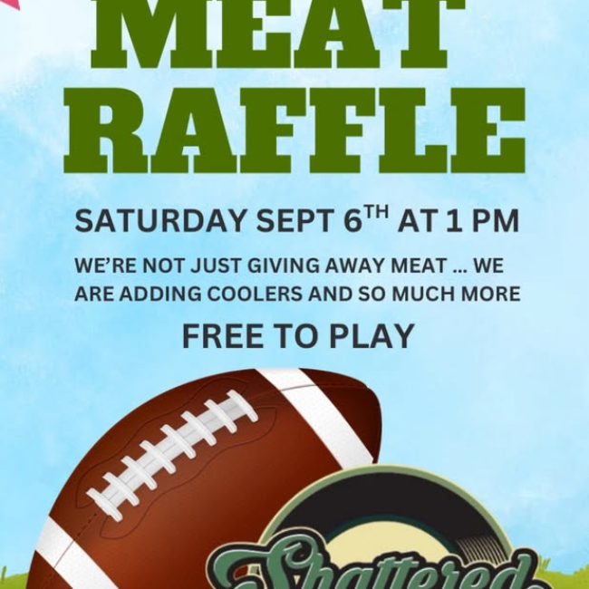Tailgate Meat Raffle @ Shatttered
