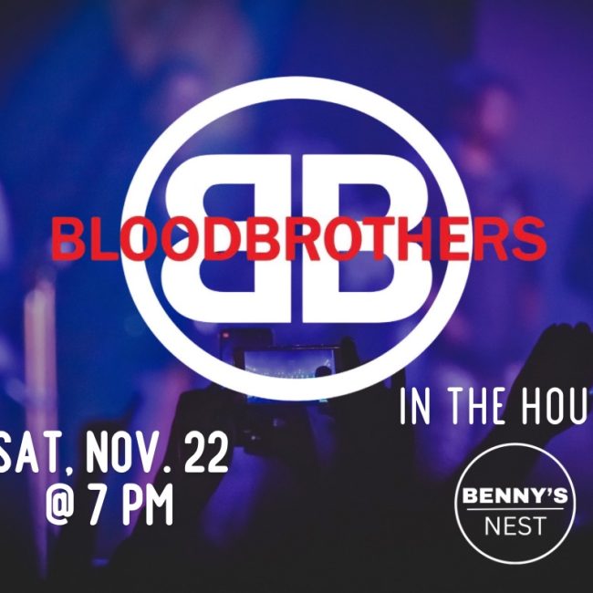 Bloodbrothers LIVE @ Benny’s Nest