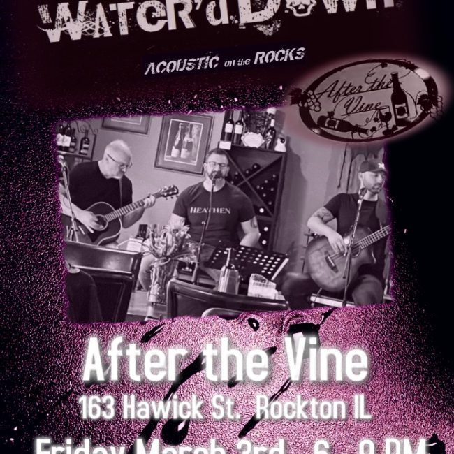 Water’d Down @ After the Vine