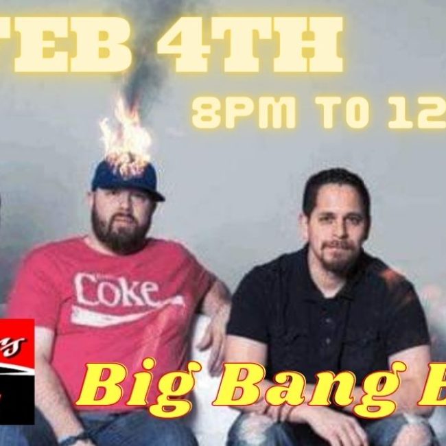 Big Bang Baby @ Neighbors Bar & Grill