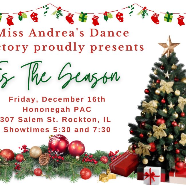 Miss Andrea’s Dance Factory Recital “Tis the Season”