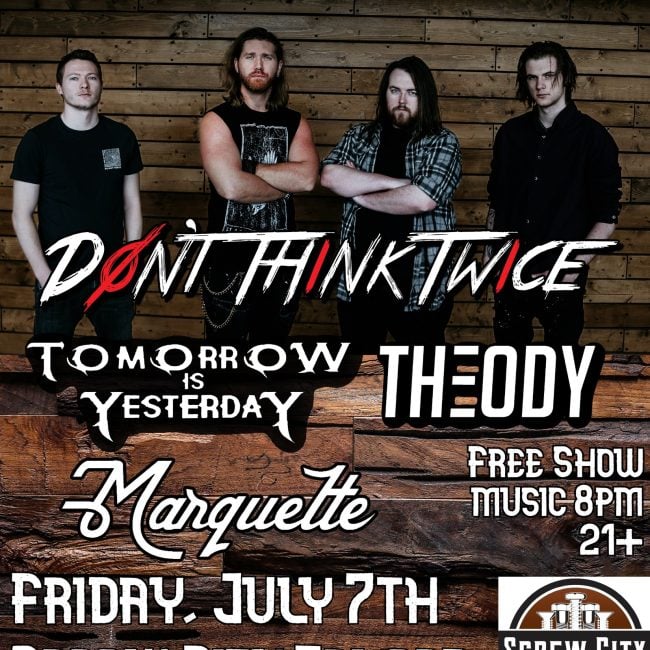 Don’t Think Twice w/ Tomorrow is Yesterday, Theody, Marquette